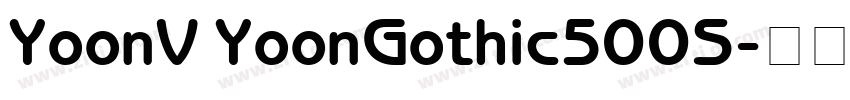 YoonV YoonGothic500S字体转换